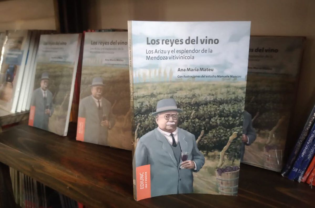 "Los reyes del vino: Los Arizu y el esplendor de la Mendoza vitivinícola", será presentado el próximo martes. - Gentileza